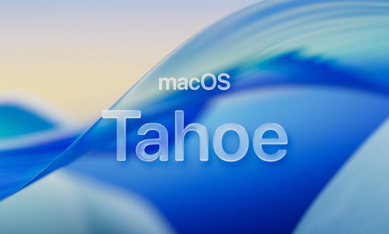آبل تُطلق macOS Tahoe: تصميم مبتكر وميزات ذكية لتعزيز التكامل بين أجهزة ماك وآيفون في #WWDC25