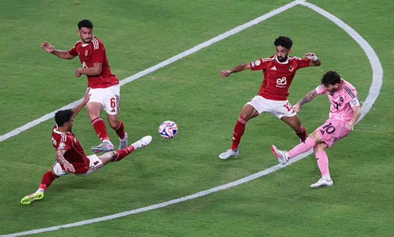 الأهلي يُجهض انطلاقة ميسي في كأس العالم للأندية بعد فقدان الكرة 25 مرة